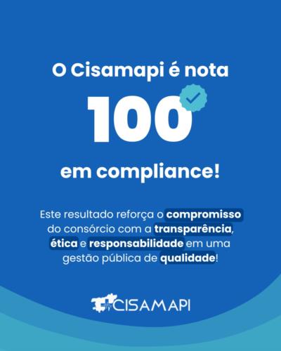 Cisamapi alcança nota nota 100 em compliance